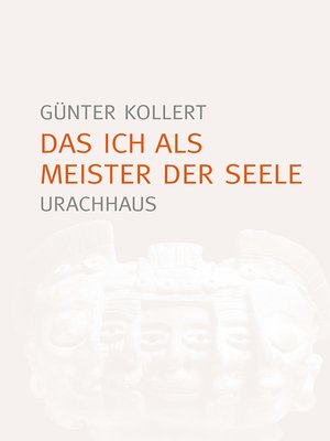 cover image of Das Ich als Meister der Seele